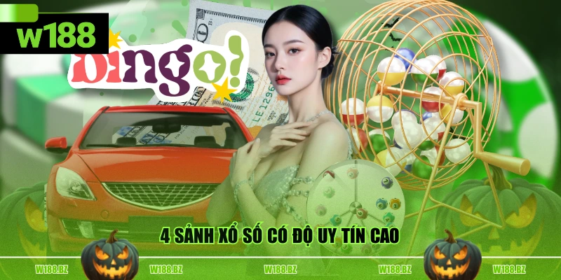 Xổ Số W188 2 4 sảnh xổ số có độ uy tín cao